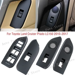 For Left Hand Drive Car Window Lift Button Control Switch Frame Panel Cover For Toyota Land Cruiser Prado 150 LC150 2010-2017