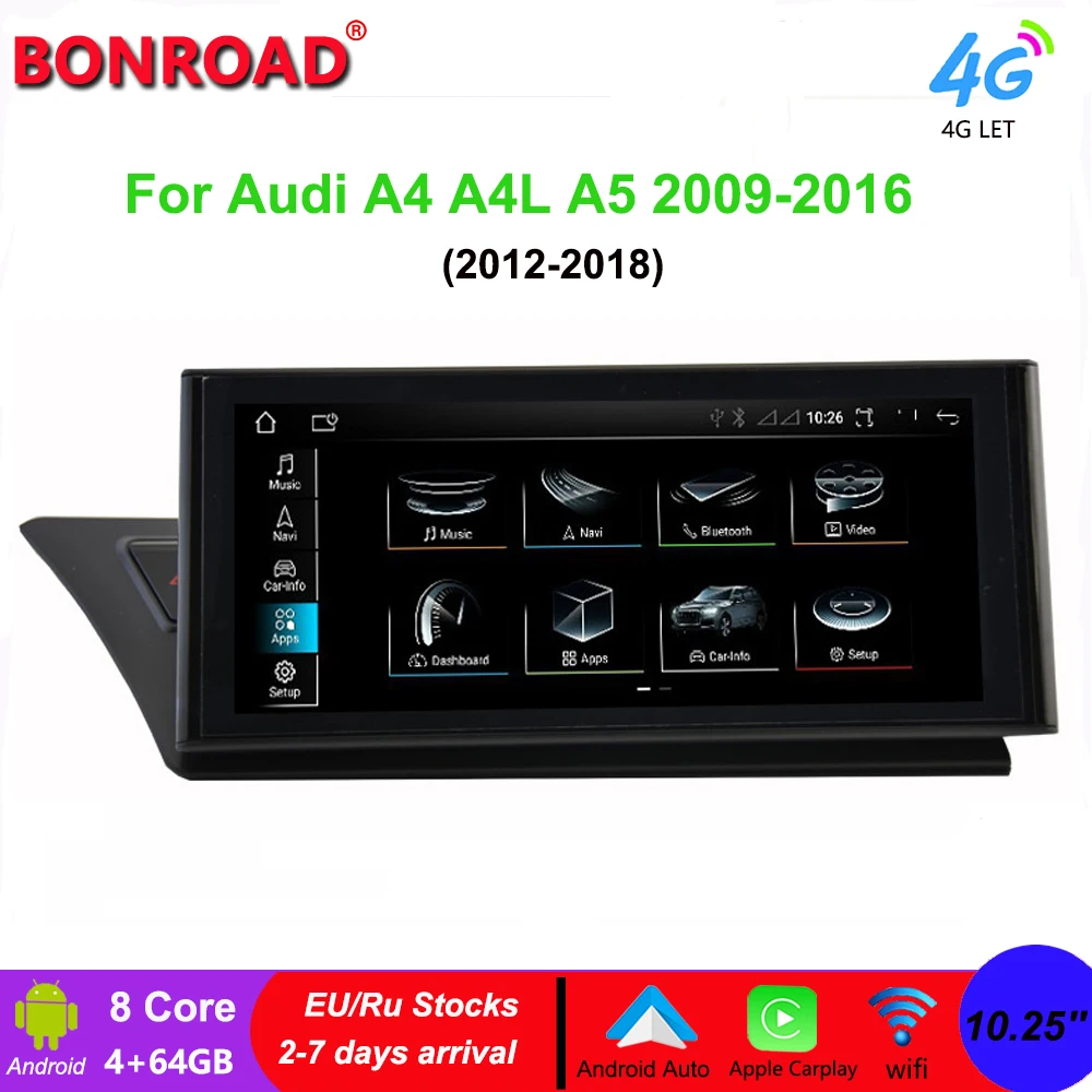 

Автомобильное радио Bonroad 10,25 "Android 12, головное устройство для Audi A4 S4 B8 A5 S5 2009-2016 Carplay, мультимедийный плеер 4 гб 64 гб wi-fi GPS навигация DSP