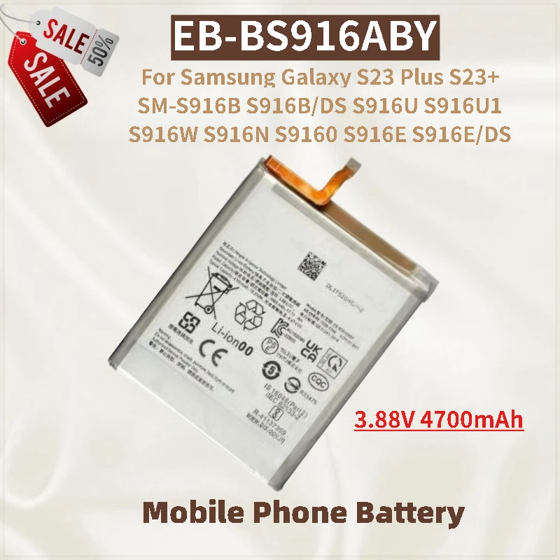 

EB-BS916ABY Phone Battery 3.88V 4700mAh For Samsung Galaxy S23 Plus S23+ SM-S916B S916N S9160 S916U S916U1 New High Quality