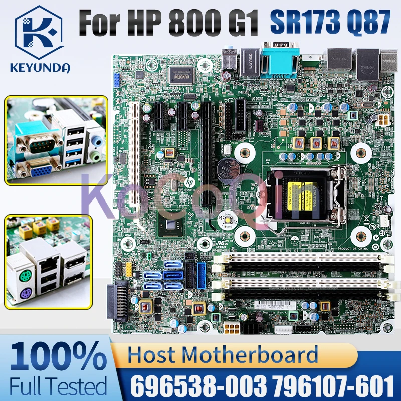 For HP 800 G1 Desktop Host Board 696538-003 796107-601 SR173 Q87 Computer Motherboard Full Tested