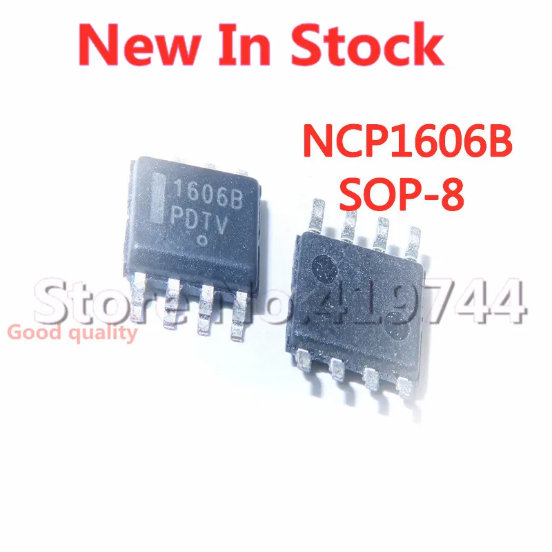 5PCS/LOT  NCP1606B 1606B NCP1606BDR2G SOP-8 power factor correction Stock NEW original IC