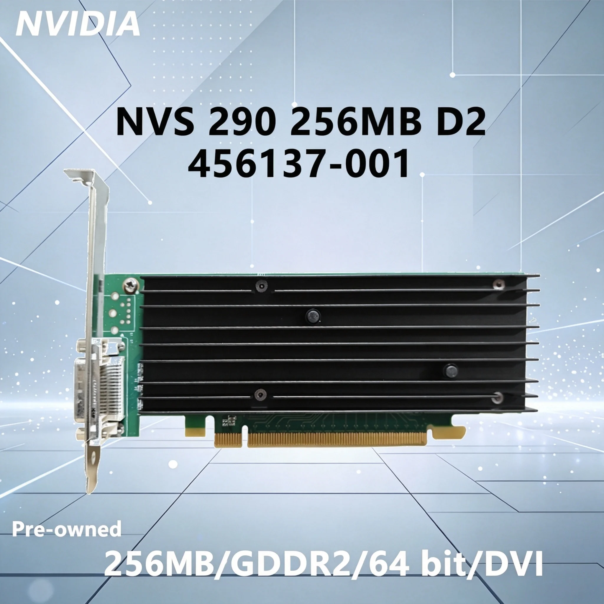 NVS 290 256MB D2-456137-001 256MB GDDR2 64-bit graphics card for Desktop PC Computer