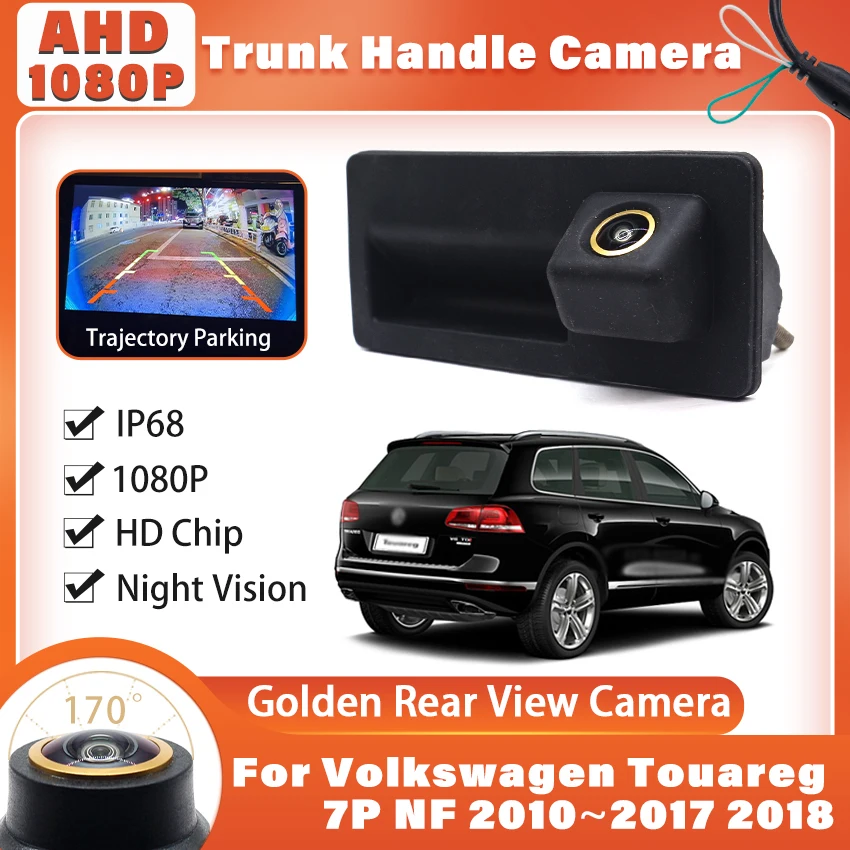 1080P Golden Lens Waterproof AHD CCD Rear Camera Trunk Handle Parking Reverse Camera For Volkswagen Touareg 7P NF 2010~2017 2018