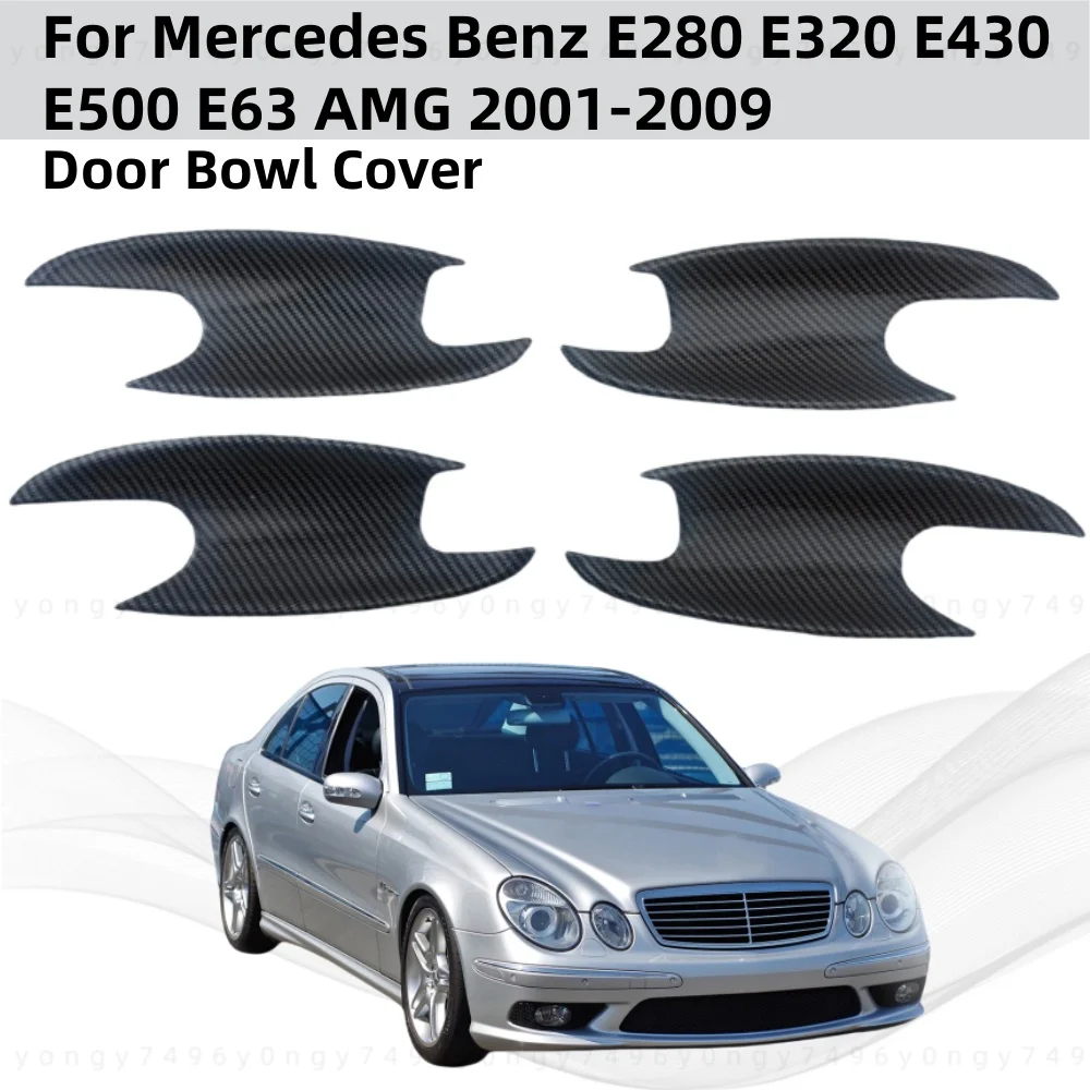 

For Mercedes Benz E280 E320 E430 E500 E63 AMG 2001 2002 2003 2009 Car Accessory Carbon Door Handle Bowl Covers Trim Paste Style