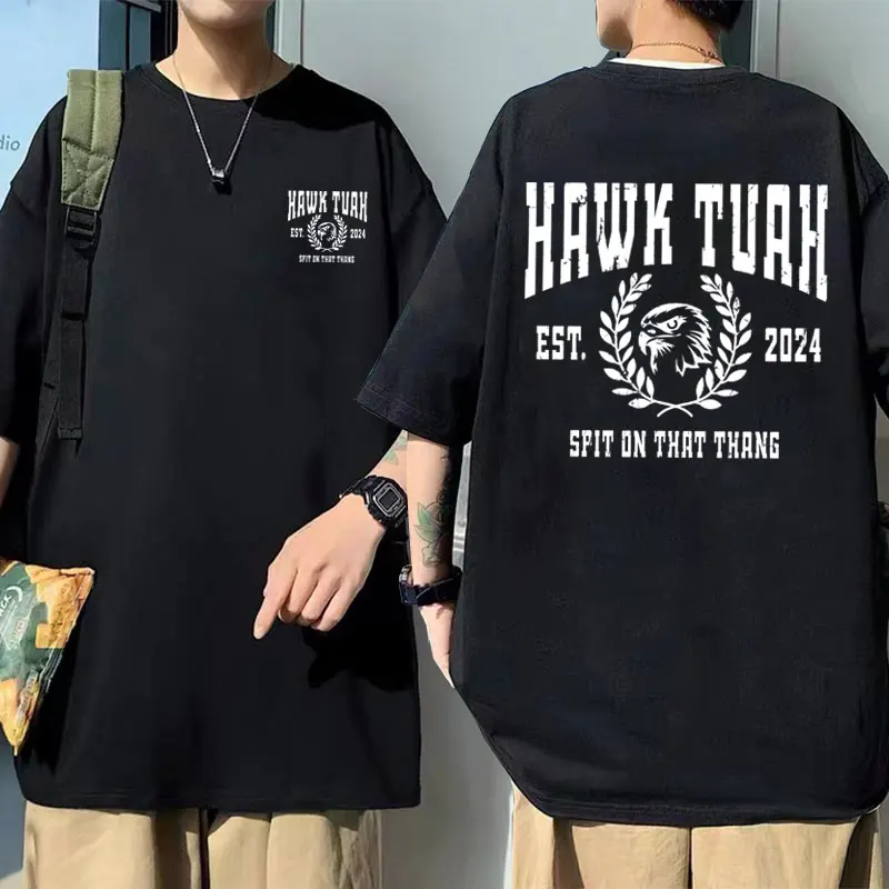 

Hawk Tuah Spit on That Thang Graphic Print T Shirts Funny Meme Tshirt Fashion Brand Men Women Cotton Casual Oversized T-shirts