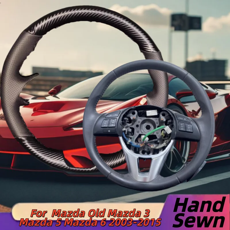 

Hand-Sewn Genuine Leather Car Steering Wheel Cover For Mazda Old Mazda 3 Mazda 5 Mazda 6 2003-2015 Car Interior Accessories