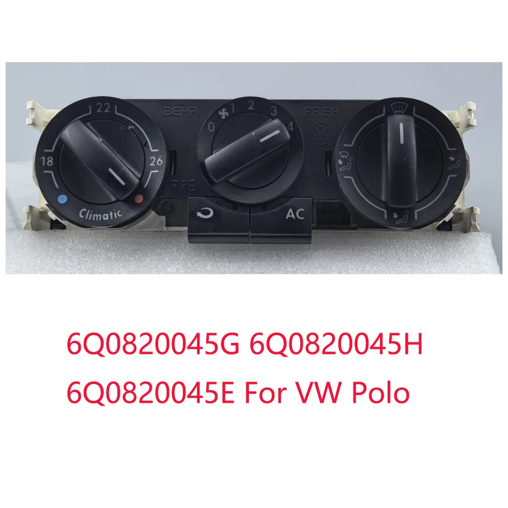 

Автомобильный оригинальный дисплей, используемый ручной обогреватель кондиционера, панель управления климат, переключатель 6Q0820045G 6Q0820045H 6Q0820045E для VW Polo