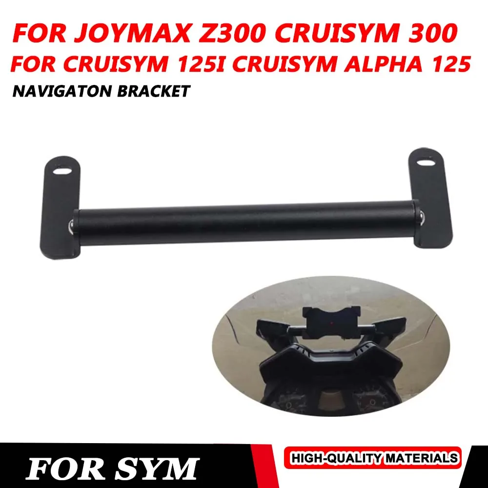 

For SYM JOYMAX Z 300 CRUISYM 300 Cruisym 125i Cruisym Alpha 125 Mobile Phone Holder Stand Support GPS Navigation Plate Bracket