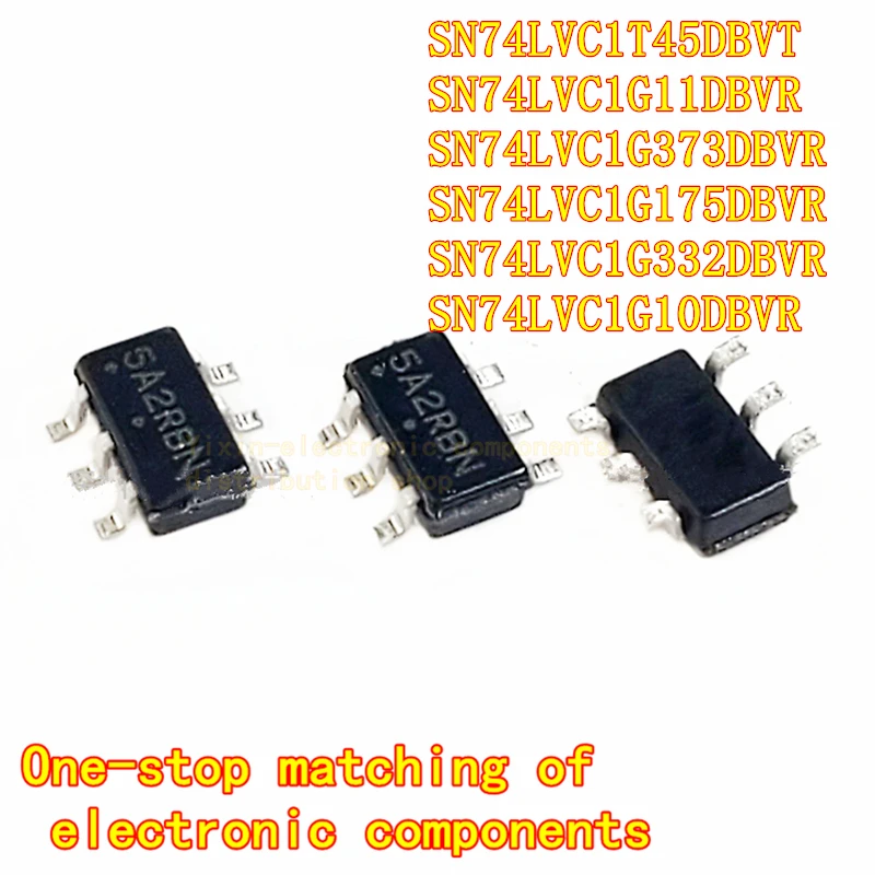 10PCS/Pack SN74LVC1T45DBVT SN74LVC1G11DBVR SN74LVC1G373DBVR SN74LVC1G175DBVR SN74LVC1G332DBVR SN74LVC1G10DBVR Sot23-6