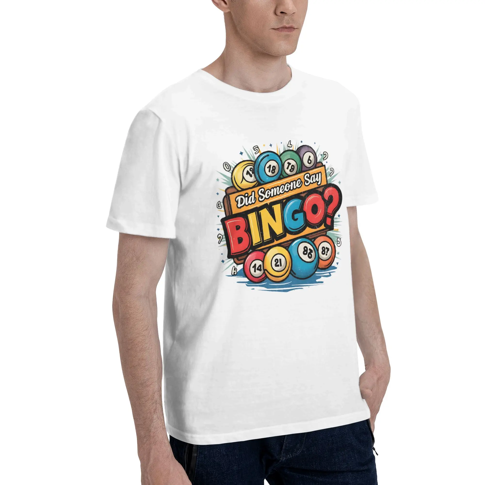 Did Someone Say Bingo Men T Shirts Bingo Crazy Tees Short Sleeve Crew Neck Cotton Original Clothes T-Shirt