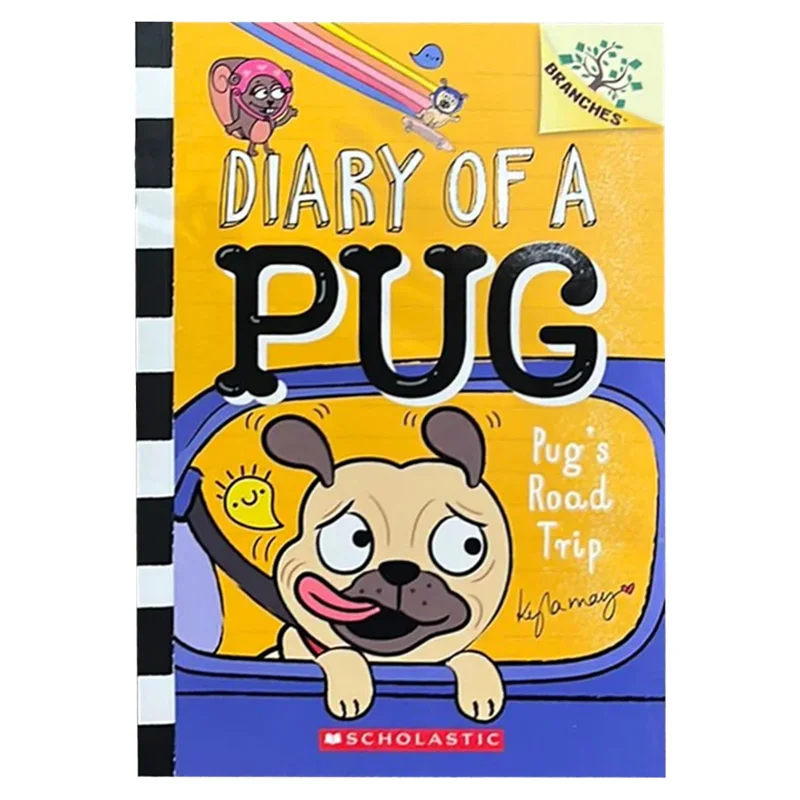 Diary Of A Pug 07Pugs Road Trip Kyla May Kyla May Illustrated By SCHO ZY 9781338713503 Book