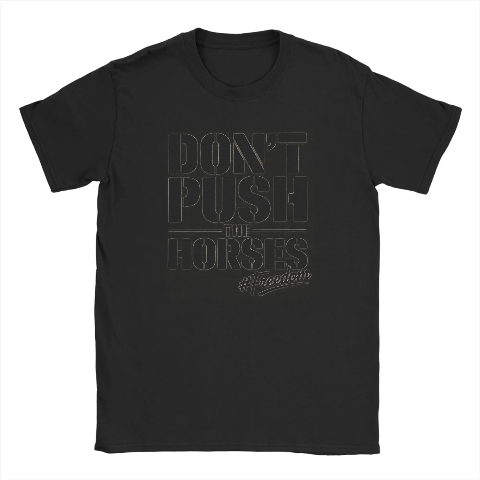 Oversized T-Shirt Don’t Push The Horses Funny Quote Cotton T-Shirts  Hipster Tshirt for Men's Beach Y2K Funny Short Sleeve Tees