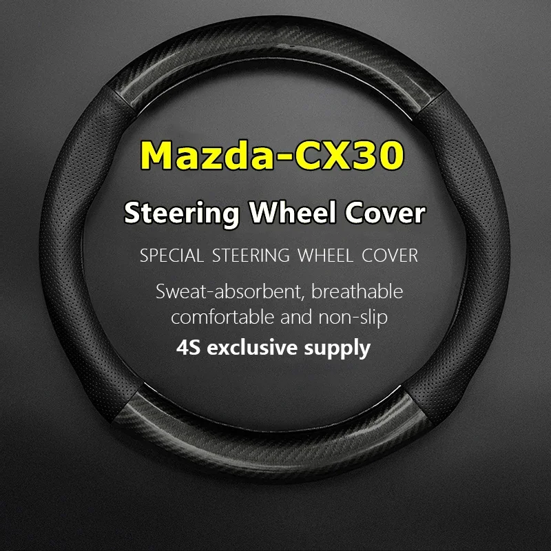 No Smell Thin For Mazda CX30 Steering Wheel Cover Genuine Leather Carbon Fiber Fit CX-30 2.0 X 2020 2021 2022