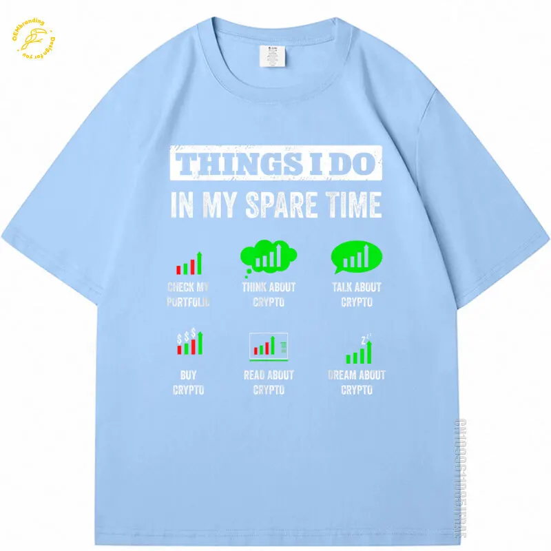 Things I Do In My Spare Time Trading Funny Crypto Investing Oversized T Shirt Men's T-Shirt Clothing Dropshipping Man Tshirt