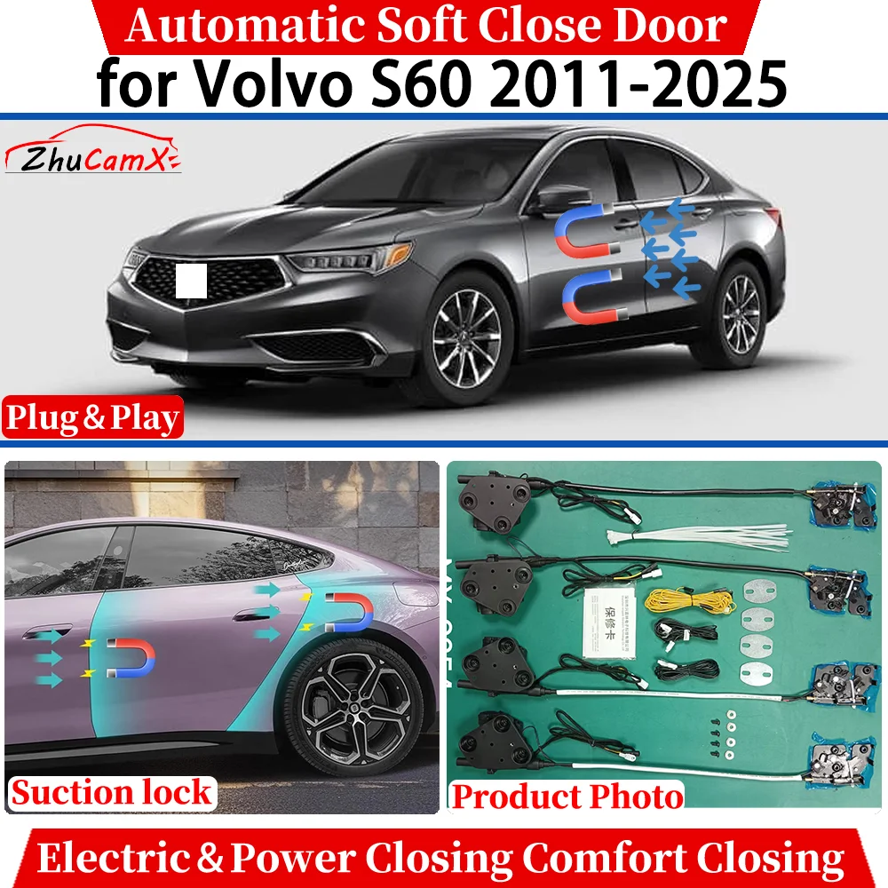 

ZhuCamX for Volvo S60 2011-2025 Car Automatic Soft Close Door Electric Power Comfort Closing Suction lock Quiet kit System