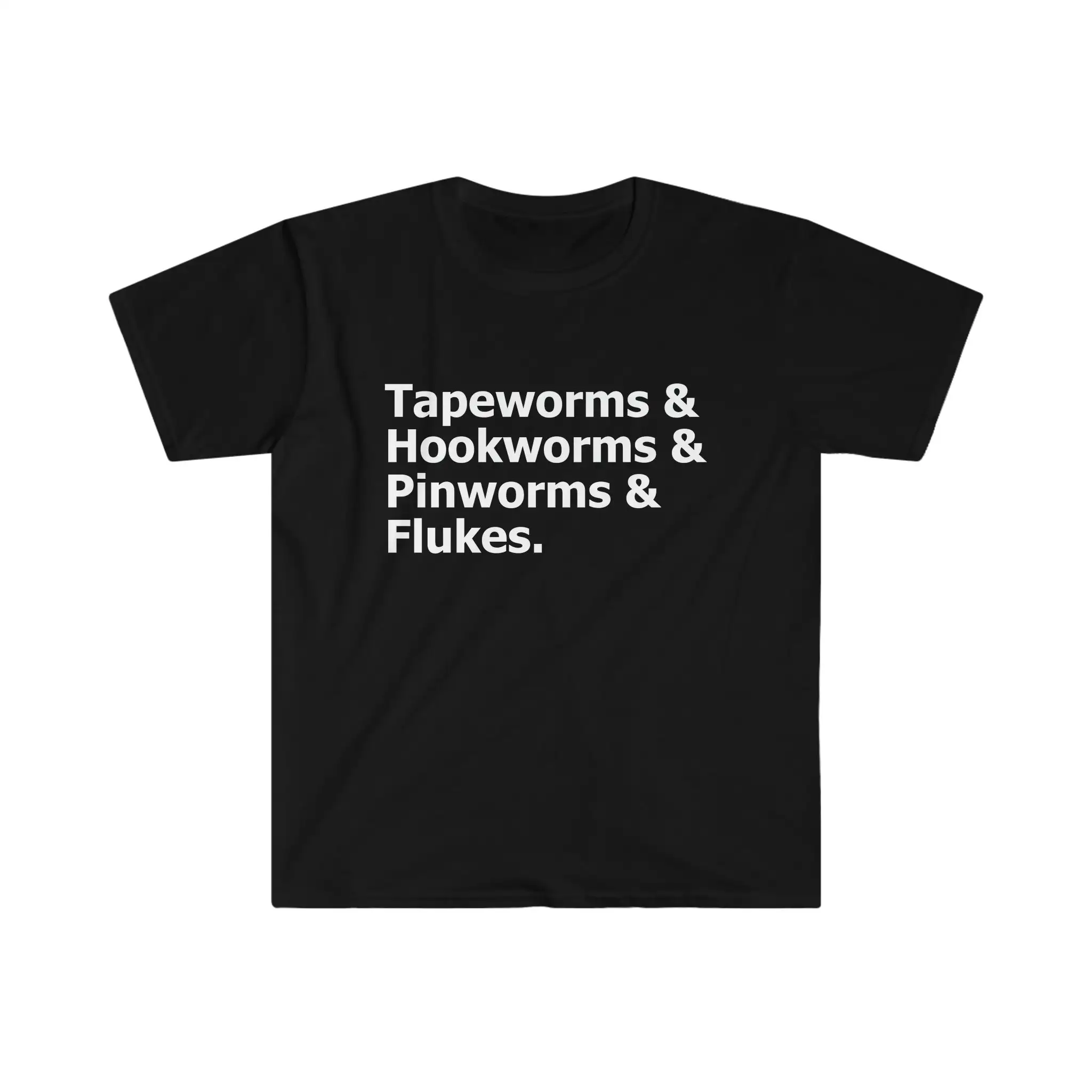 Parasites Tapeworm Hookworm Pinworm Fluke Parasite Softstyle T Shirt