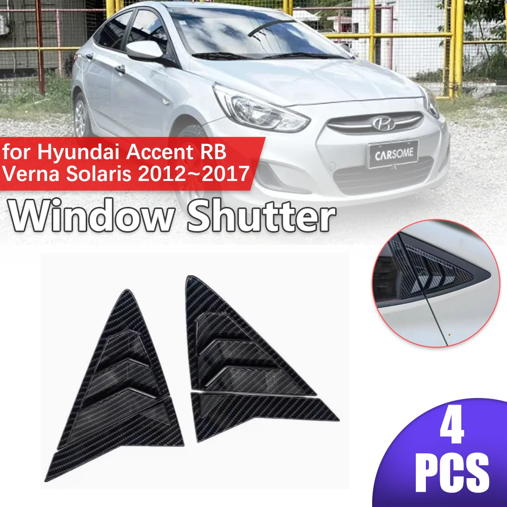 

Car Shutter for Hyundai Accent RB Verna Solaris i25 2012~2017 2013 Rear Side Window ABS Louvers Triangular Sticker Accessories
