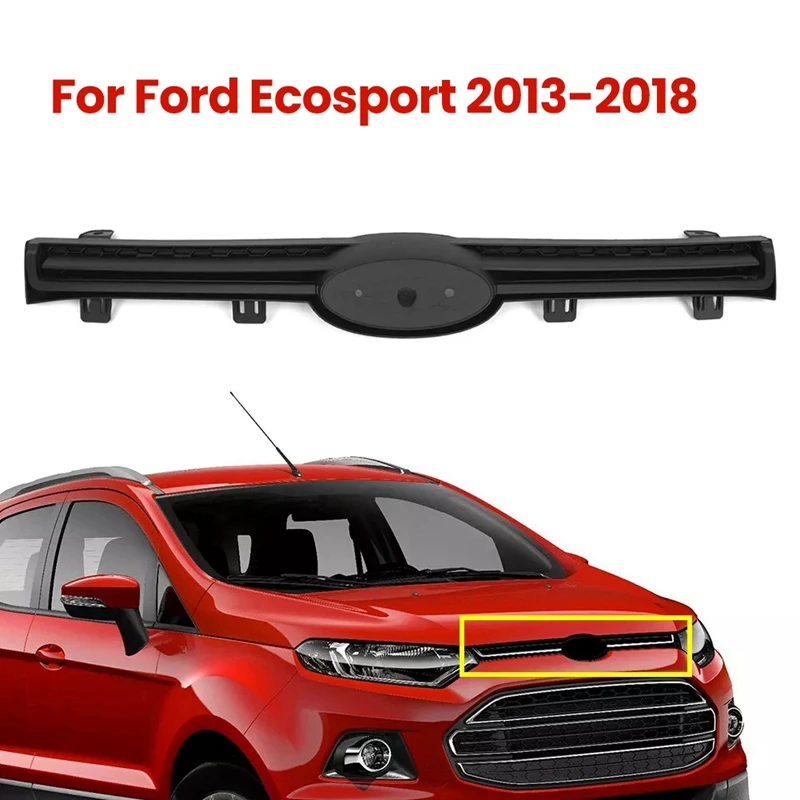 

CN1517F003 Верхняя решетка переднего бампера автомобиля для Ford Ecosport 2013-2018-N25R