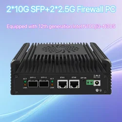 2024 Intel i3 N305 N100 Soft Router12th Gen Firewall Mini PC2x10G SFP + 2xi226-V 2.5G 2xNVMe 2xHD DDR5 MiniPC NAS Server Proxmox