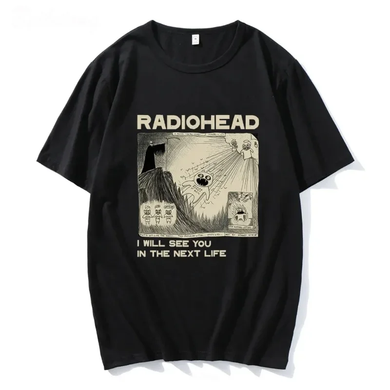 Hip Hop Women T Shirt Radiohead Print Short Sleeve Rock Band Vintage Will See You in The Next Life Unisex Music Fans Men T Shirt