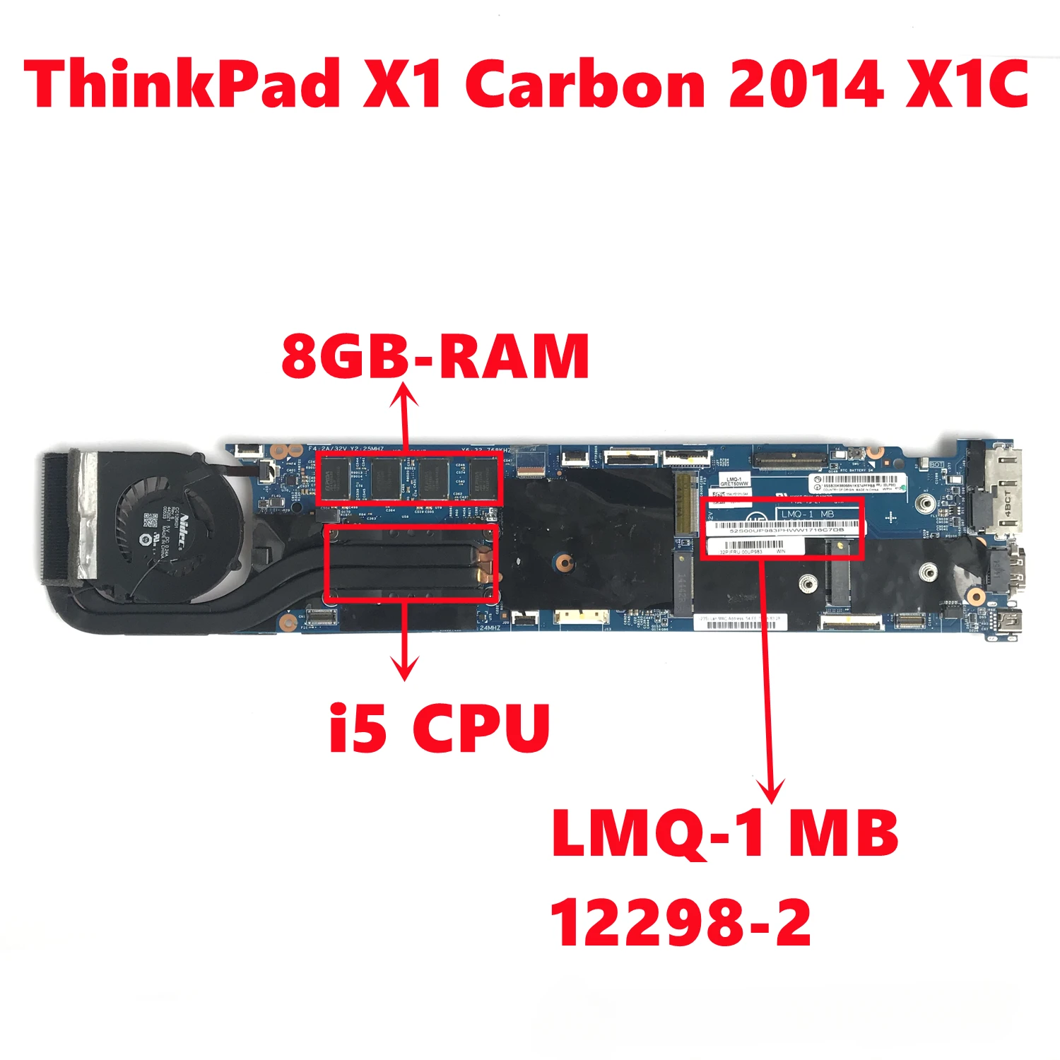 

100%Test LMQ-1 MB 12298-2 Mainboard For Lenovo ThinkPad X1 Carbon 2014 X1C Laptop Motherboard i5/i7 CPU 8GB-RAM High Quality