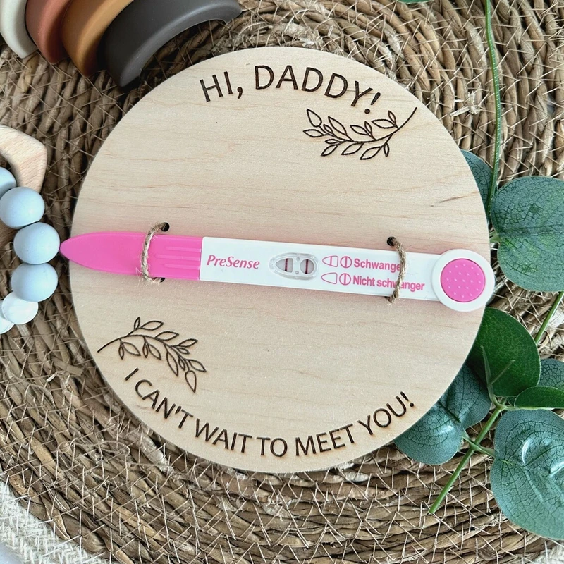 Pregnancy Announcement to Daddy Hi daddy sign pregnancy test wooden plaque