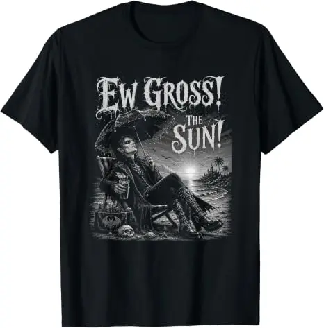 Ew Gross The Sun Gothic Vampire Lustiges Goth Sunny Beach T-Shirt Y2k Gruselige Ästhetik Fans Halloween-Kostüm Neuartiges Grafik-T-Shirt – Detail 7