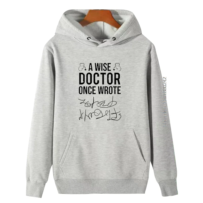 A Wise Doctor Once Wrote Medical Doctor Handwriting Funny Men's Winter Clothes Thick Sweater Hoodie Graphic Hooded Sweatshirts