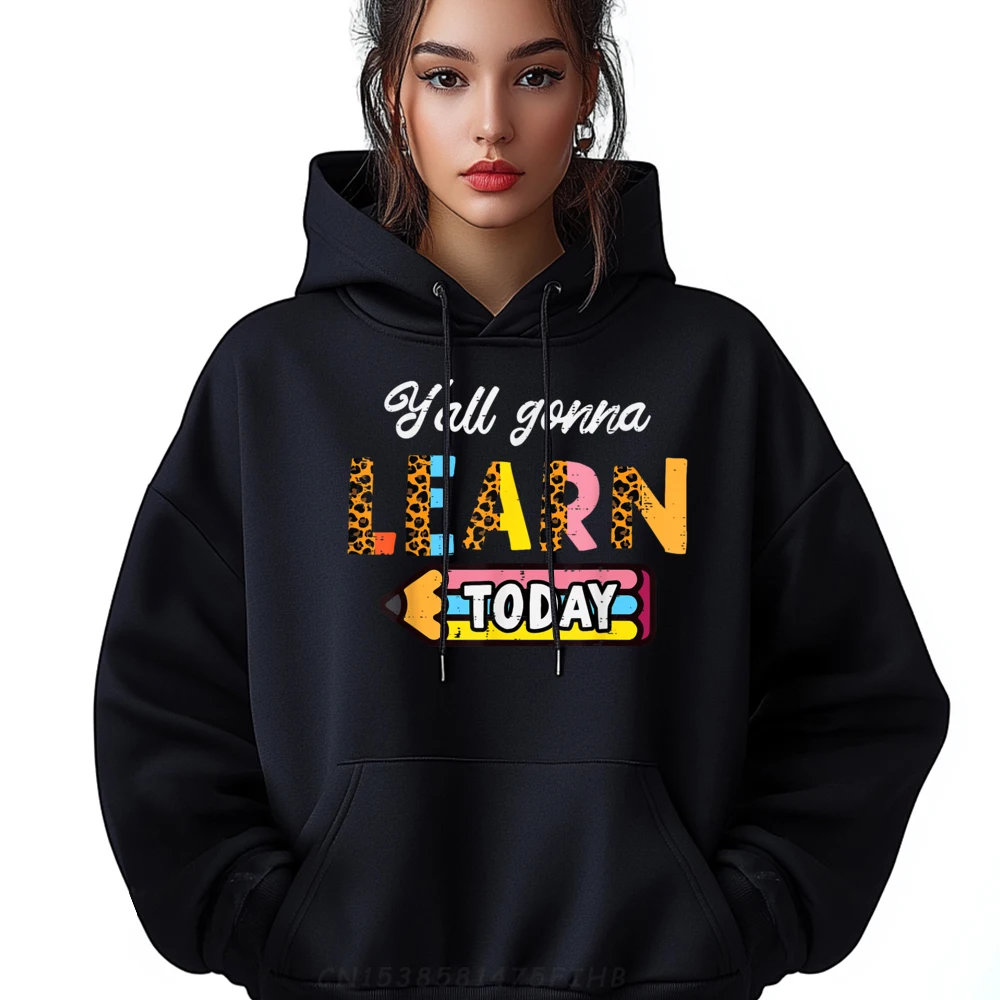 

Classic Crazy Long Sleeve Hoodies Thanksgiving Day Retro Round Collar Hoodies Men Hoodies Teacher Yall Gonna Learn Today