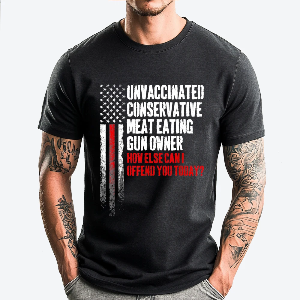 

Unvaccinated Conservative Meat Eating Gun Owner Luxury Designer DURABLE Camisetas De Hombre Mens Tshirts Graphic
