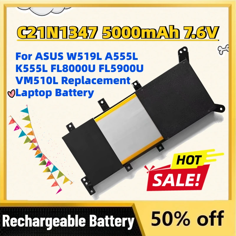 Fast Shipping New C21N1347 5000mAh 7.6V Battery for ASUS W519L A555L K555L FL8000U FL5900U VM510L Replacement Laptop Battery