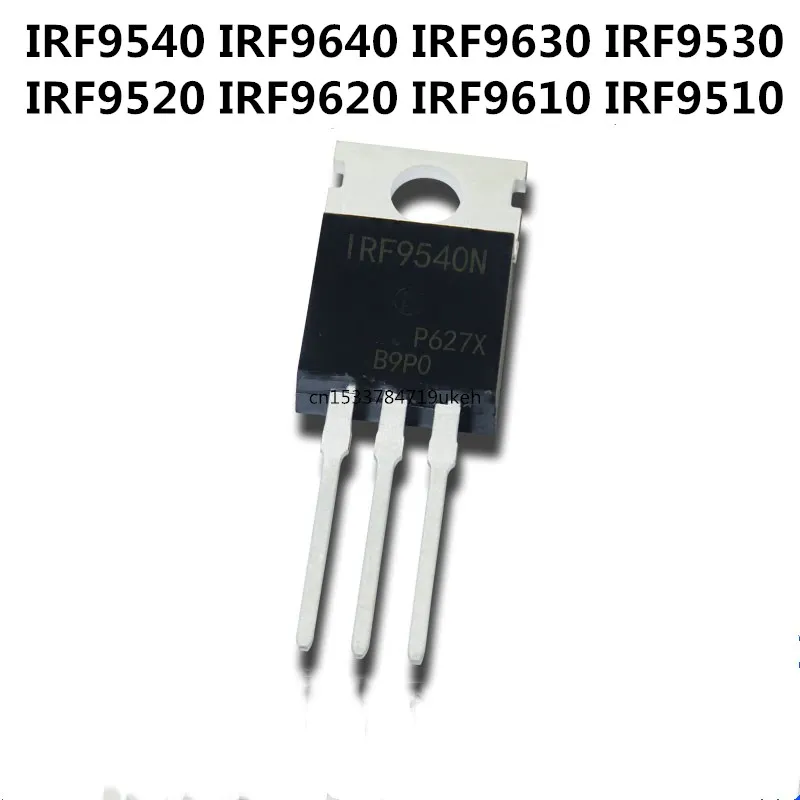 5PCS/ IRF9540 IRF9640 IRF9630 IRF9530 IRF9520 IRF9620 IRF9610 IRF9510 TO-220