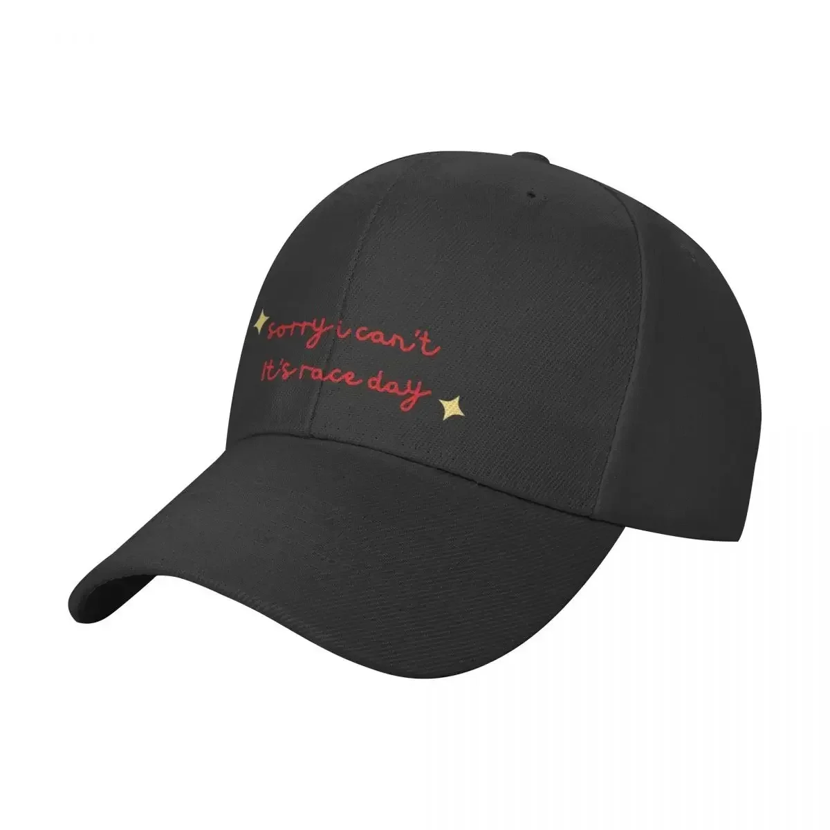 SORRY I CAN'T IT'S RACE DAY 3 Baseball Cap Snap Back Hat Bobble Hat Woman Hats Men's