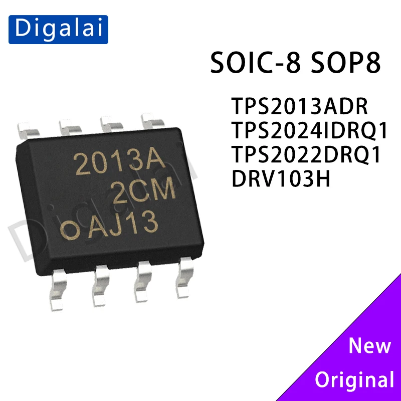

100% New Original TPS2013ADR TPS2024IDRQ1 TPS2022DRQ1 DRV103H Power electronic switch chip SOIC-8 SOP8 In Stock