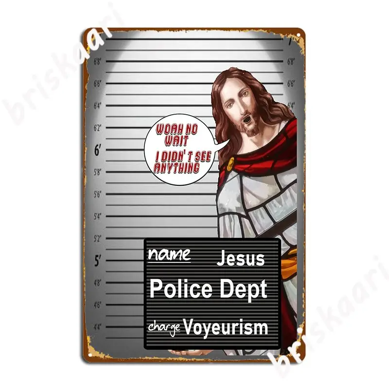 Jesus Denies Seeing That And Denies Saying I Saw That Poster Metal Plaque Decoration Club Party Wall Decor Garage Club