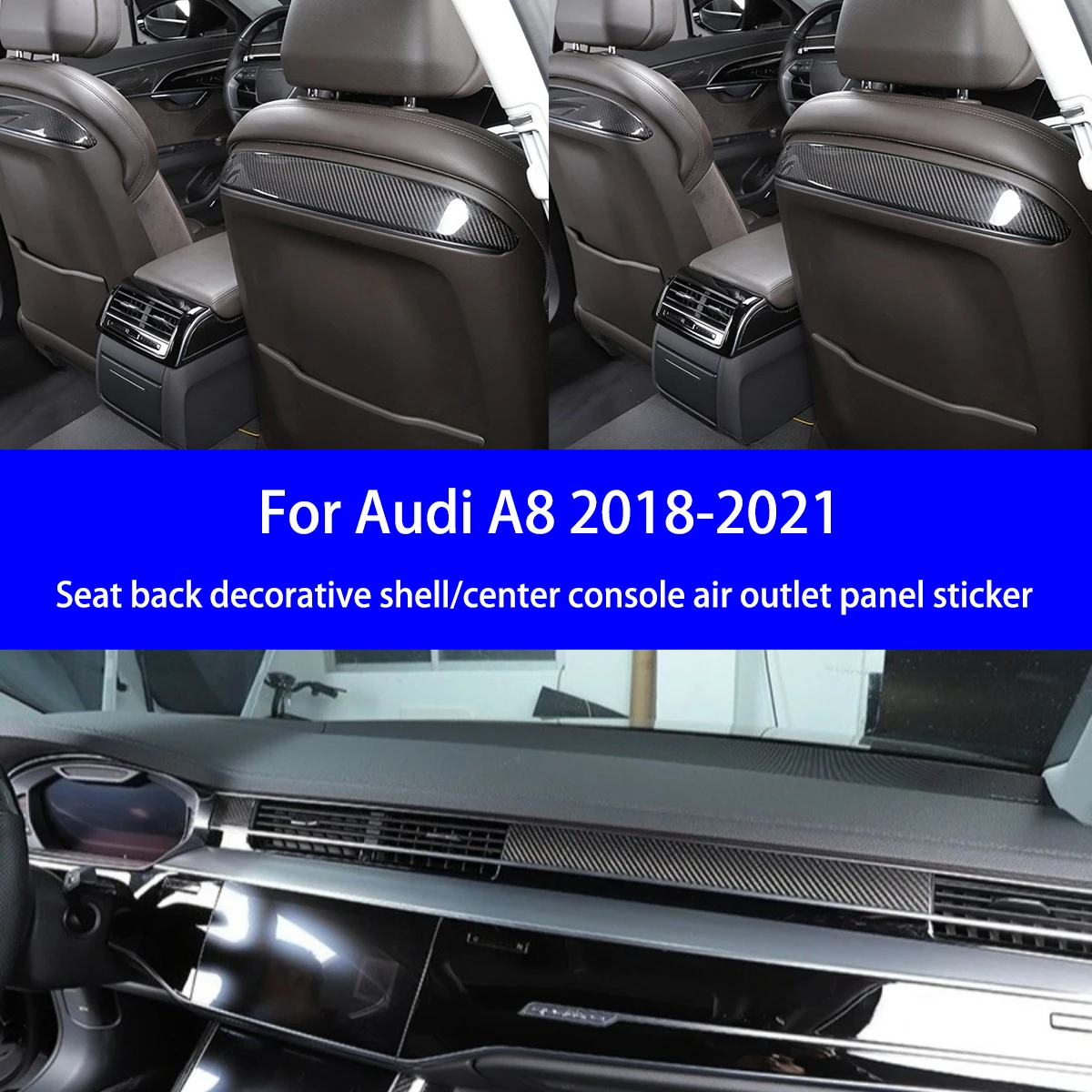 

Подходит для Audi A8 2018-2021, декоративная оболочка спинки сиденья из сухого углеродного волокна/центральная консоль, панель воздуховыпускного отверстия с внутренней отделкой