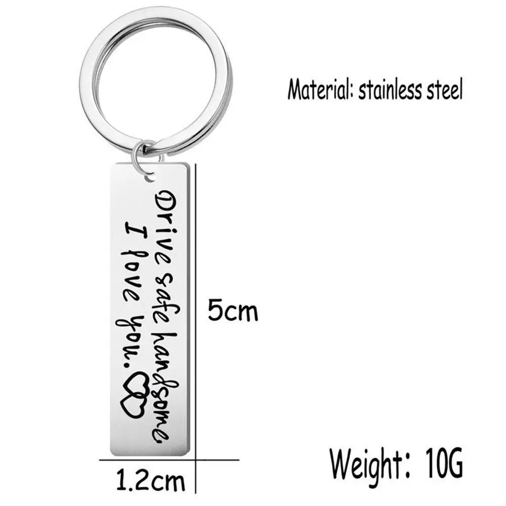 Girlfriend Stainless Steel I Love You Engraved Pendants Drive Safe Hang Keys Jewelry Key Ring Fashion Accessories Key Chain