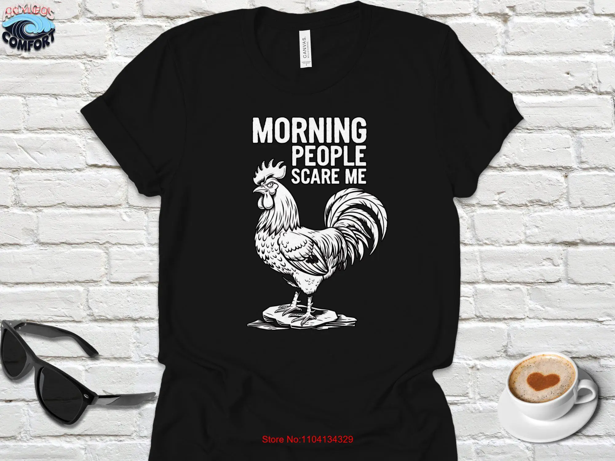 

Funny Morning People Scare Me Rooster T Shirt Sarcastic Humor For Night Owls Unique Casual Wear long or short sleeves