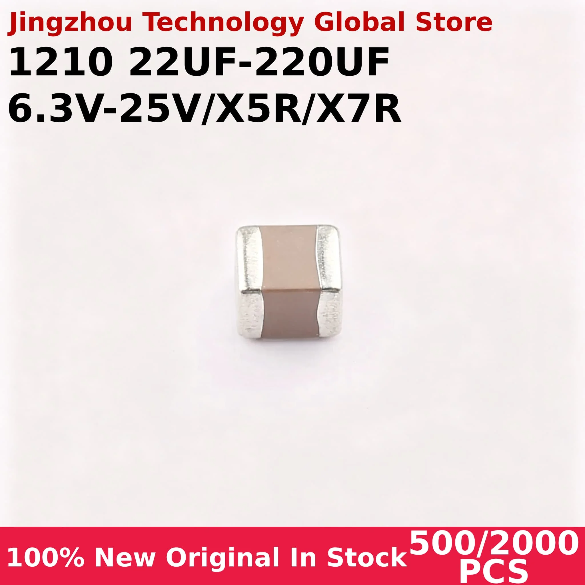 500/2000PCS SMD Ceramic Capacitors 1210 22UF 47UF 100UF 220UF 6.3V 10V 16V 25V 35V X5R X7R Chip Wholesale