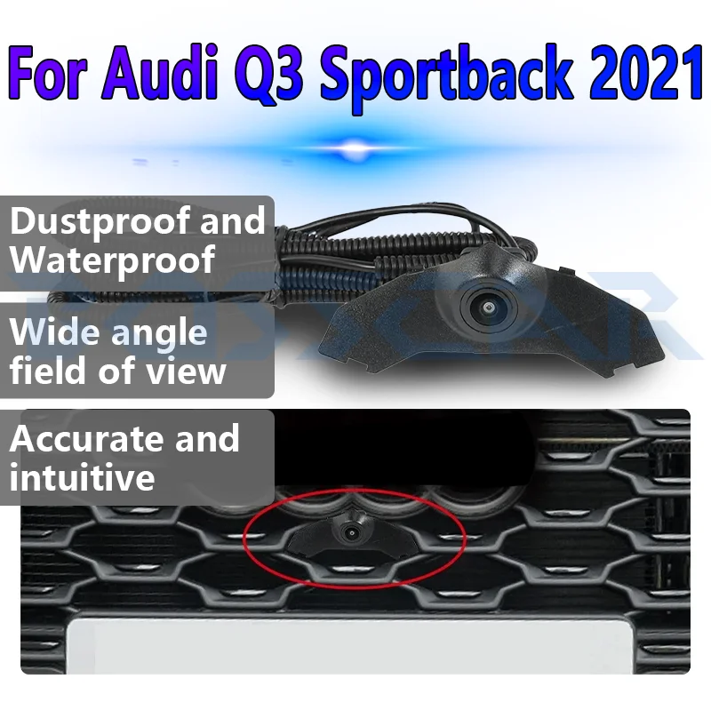 For Audi Q3 Sportback 2021 Car Front View Camera OEM HD Night Vision Fisheye Wide Angle 150° Camera Parking Surveillance System