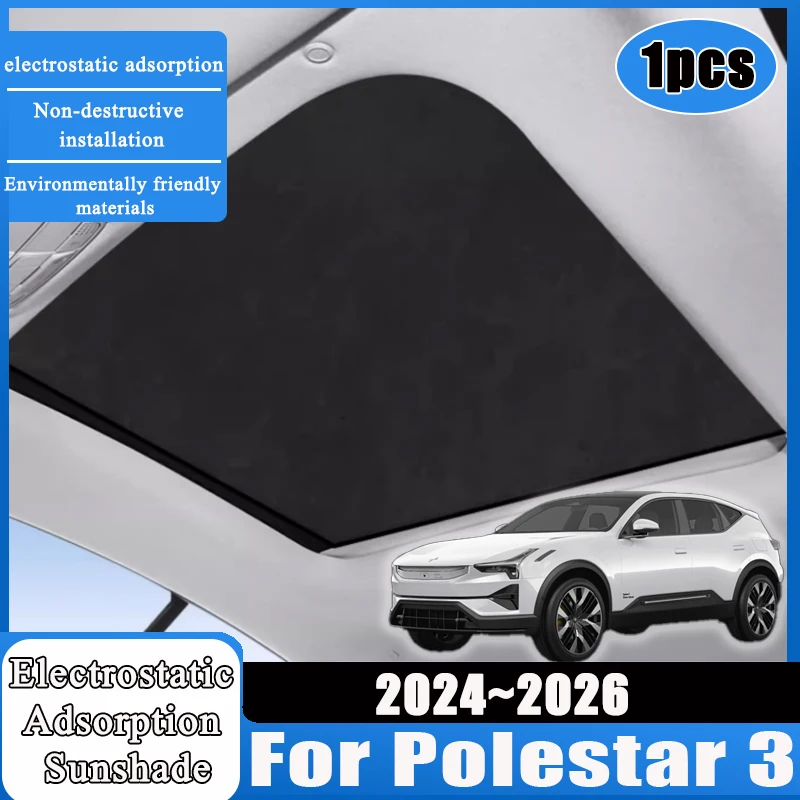 1pcs Electrostatic Adsorption For Polestar 3 Accessories 2024 2025 2026 Car Sunshade Split Sticker Sun Protection Sunroof Covers