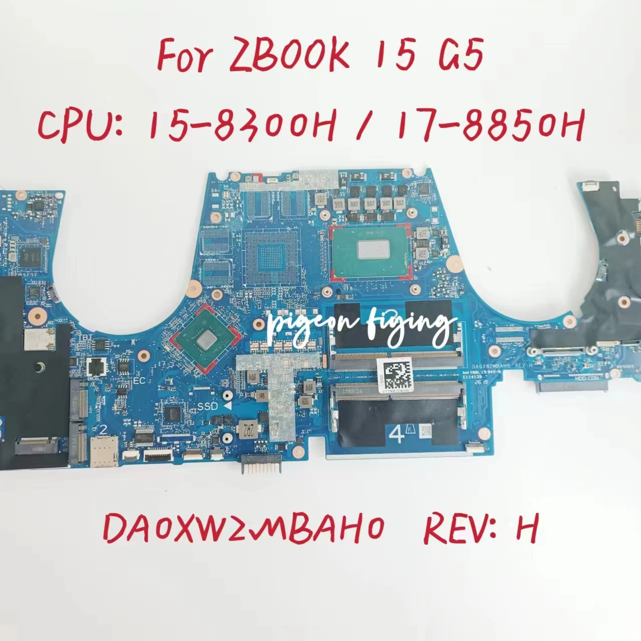 

DA0XW2MBAH0 REV : H Mainboard For HP ZBOOK 15 G5 Laptop Motherboard CPU: I5-8300H / I7-8850H UMA DDR4 L79164-601100% Test OK