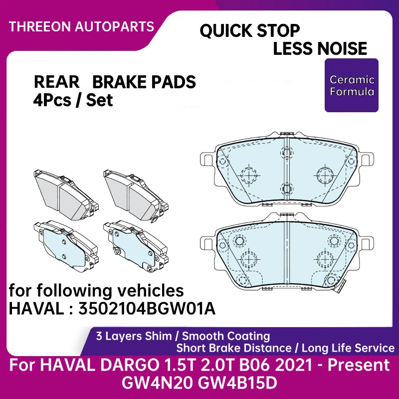 

For HAVAL DARGO 1.5T 2.0T B06 2020 - Present GW4N20 GW4B15D THREEON Ceramic Rear Brake Pads 3502104BGW01A TO1450-R