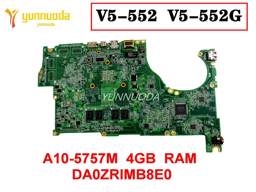 DA0ZRIMB8E0 For ACER V5-552 V5-552G Laptop motherboard  A10-5757M  4GB  RAM   Tested Good