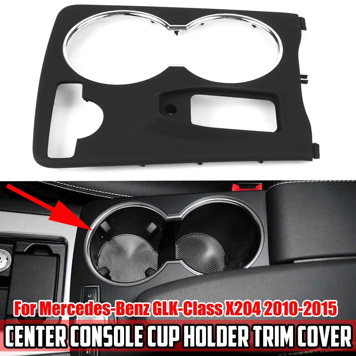 

Car Front Center Console Drink Cup Holder Cover Tray Goods Storage For Mercedes For Benz GLK X204 2010-2015 For Left Hand Driver