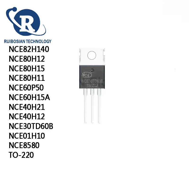 10Pcs NCE82H140 NCE80H12 NCE80H15 NCE80H11 NCE60P50 NCE60H15A NCE40H21 NCE40H12 NCE30TD60B NCE01H10 NCE8580 TO-220 IC
