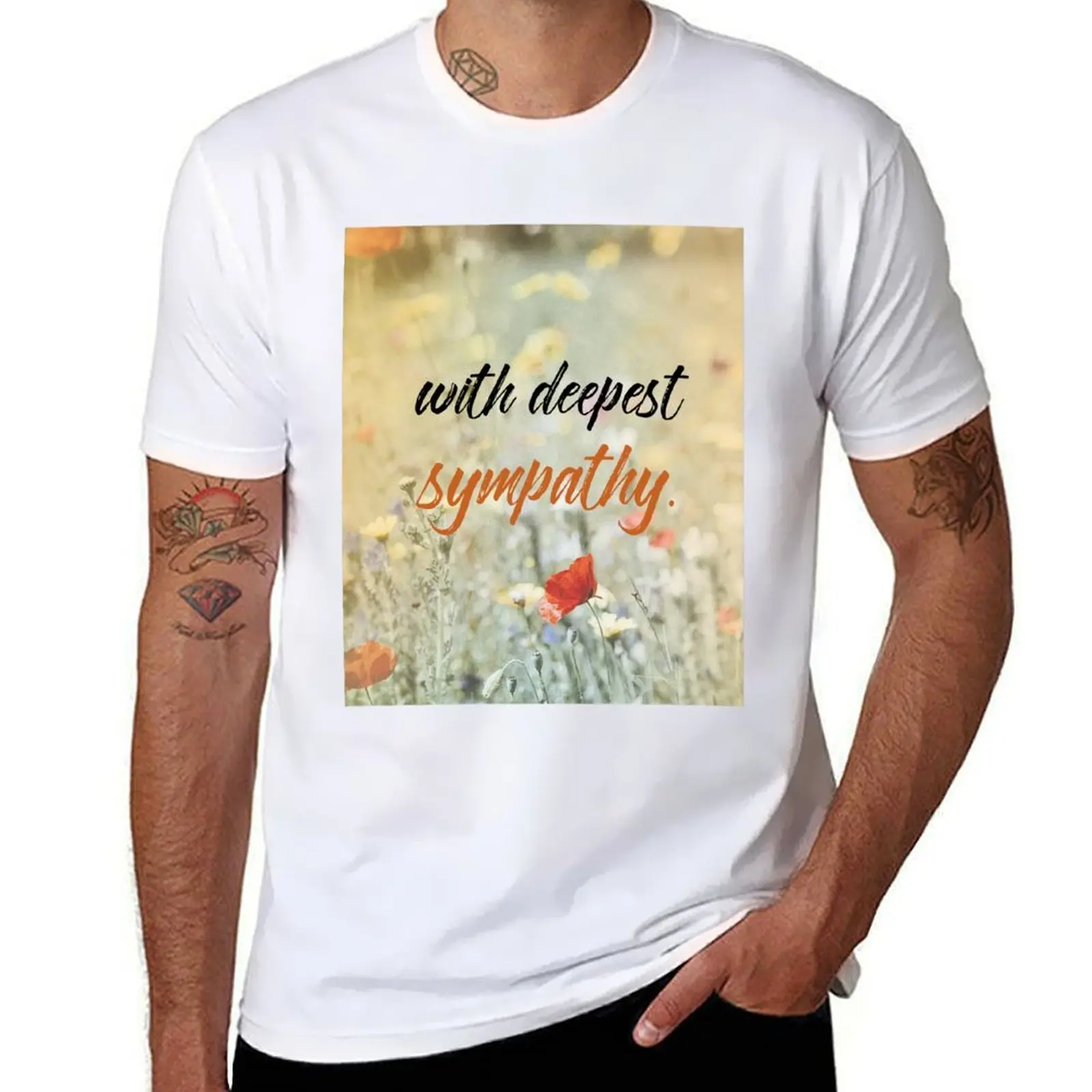 

with sympathy, with deepest sympathy, sorry for your loss, card, funeral, with sympathy, memories, deepest condolences, T-Shirt