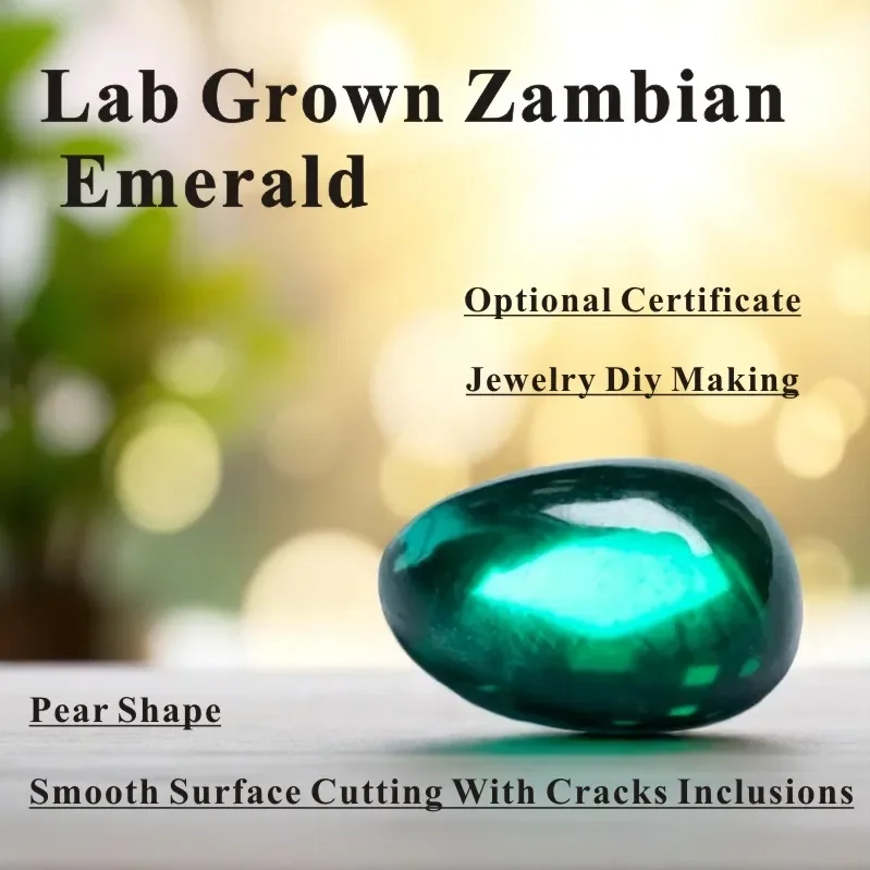 

Wholesale Laboratory Zambian Emerald Pear Shape Hydrothermal Smooth Surface Cutting With Cracks Inclusions Selectable AGL Certi