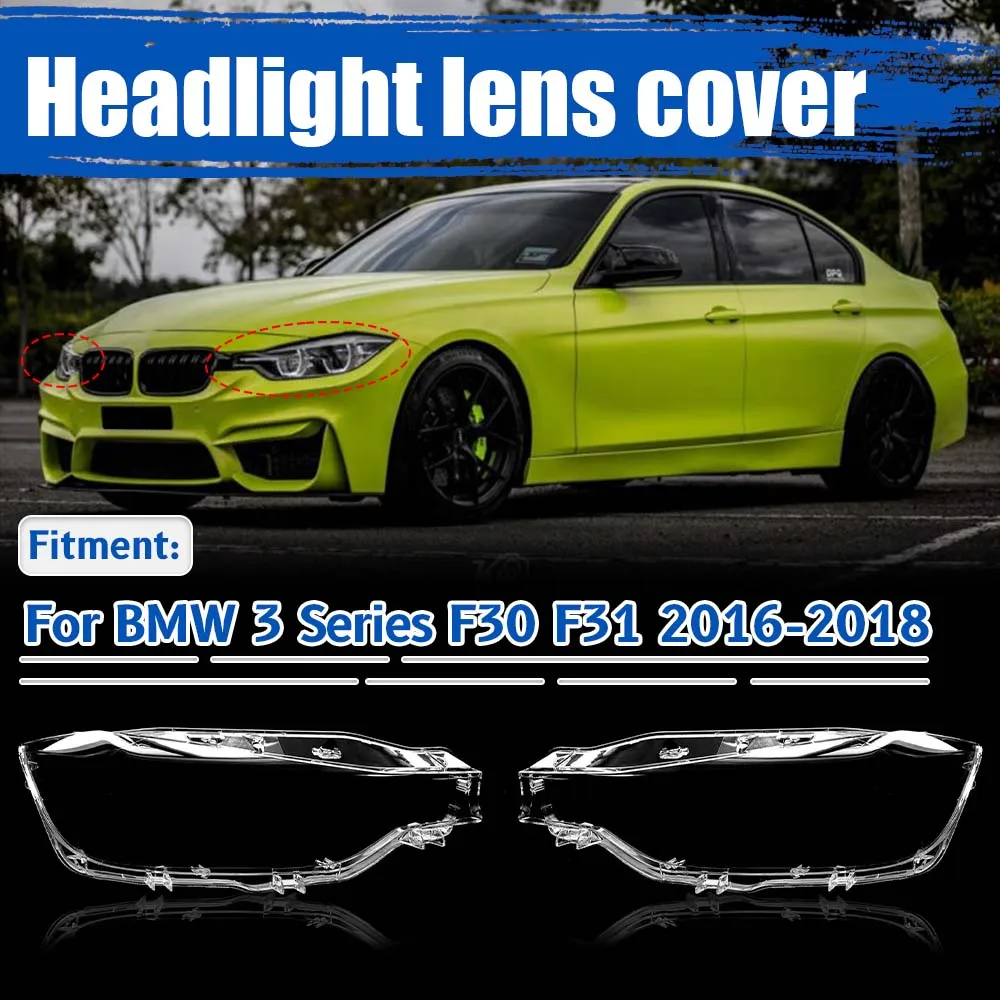 

Крышка абажура для фар, прозрачная крышка объектива передней фары для BMW 3 серии F30 F31 facelift 2016-2018, автомобильный аксессуар