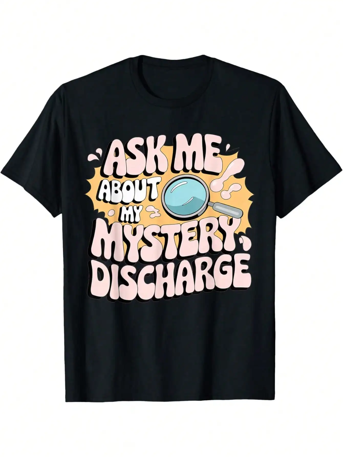 Embarrassing Shirt Funny Inappropriate Discharge Adult Humor T-Shirt Funny Graphic Tshirts For Men Women Round Neck Loose Casual Tees